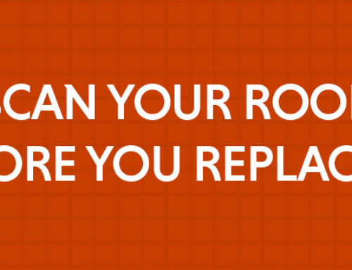 Scan Your Roof Before You Replace It!